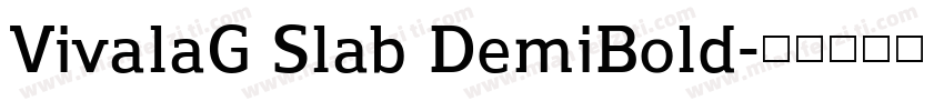 VivalaG Slab DemiBold字体转换